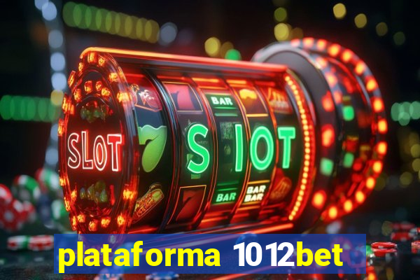 plataforma 1012bet